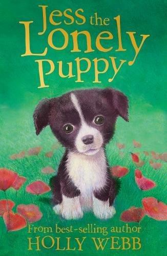 Jess the Lonely Puppy (Holly Webb Animal Stories, Band 13)