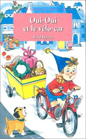 Oui-Oui Et Le Velo (Bibliothèque Rose)