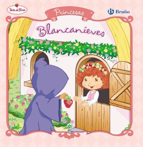 Princesas. Blancanieves (Castellano - Bruño - Tarta De Fresa)