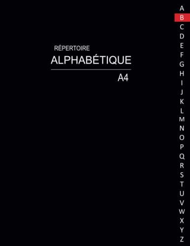 Répertoire Alphabétique: 160 pages avec des repères pour chaque lettres | Grand Format A4