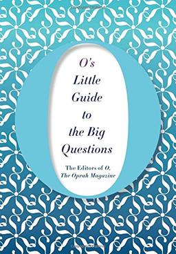 O's Little Guide to the Big Questions (O's Little Books/Guides, Band 6)