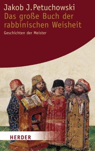 Das große Buch der rabbinischen Weisheit: Geschichten der Meister (HERDER spektrum)