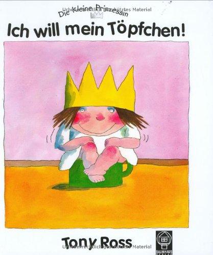 Die kleine Prinzessin, Ich will mein Töpfchen