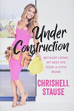 Under Construction: Because Living My Best Life Took a Little Work