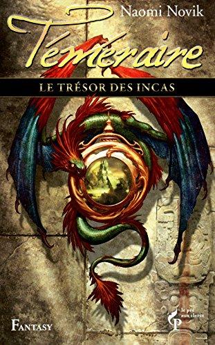 Téméraire. Vol. 7. Le trésor des Incas