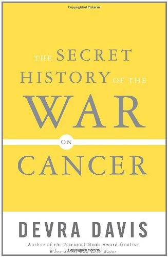 The Secret History of the War on Cancer