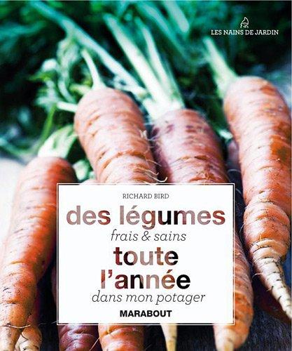 Les 200 meilleurs légumes du potager