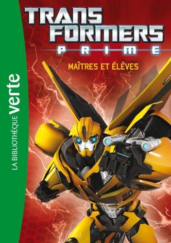 Transformers prime. Vol. 2. Maîtres et élèves