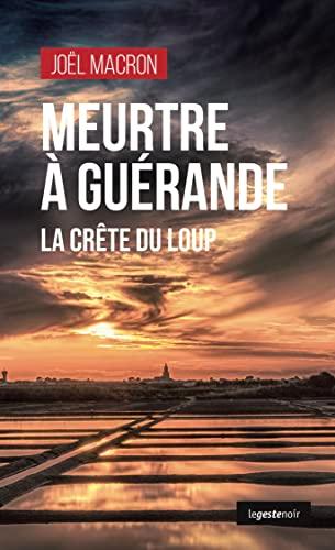 Meurtre à Guérande : la crête du Loup