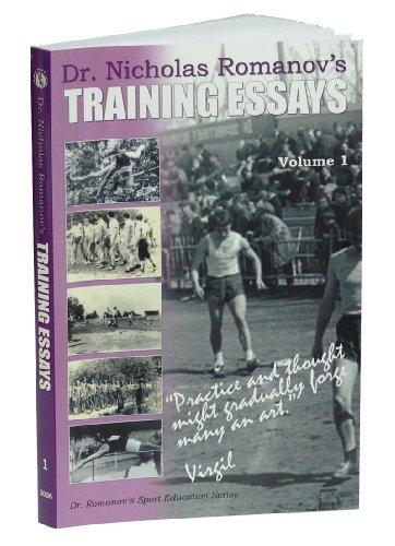 Dr. Nicholas Romanov's Training Essays, Vol. I