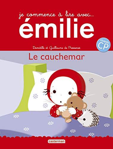 Je commence à lire avec Emilie. Vol. 17. Le cauchemar : niveau CP