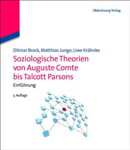 Soziologische Theorien von Auguste Comte bis Talcott Parsons: Einführung