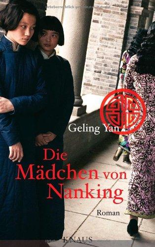 Die Mädchen von Nanking: Roman