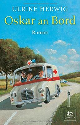 Oskar an Bord: Roman (dtv premium)