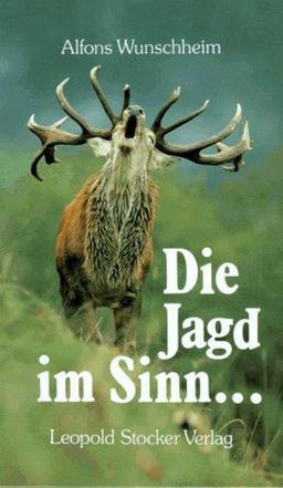 Die Jagd im Sinn...