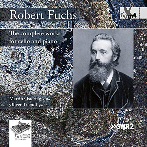 Fuchs: Die Werke für Violoncello und Klavier