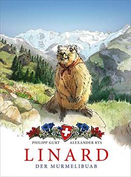 Linard. Der Murmelibuab