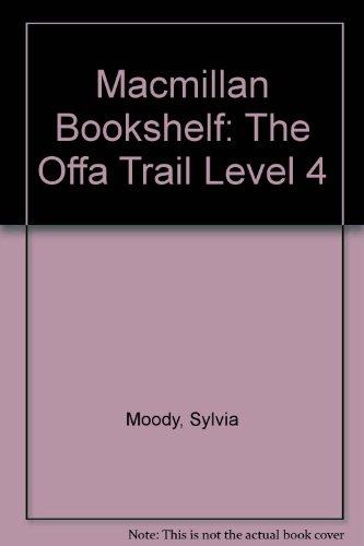 Macmillan Bookshelf: The Offa Trail Level 4