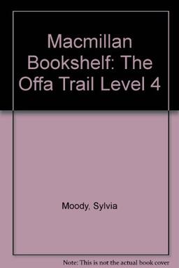 Macmillan Bookshelf: The Offa Trail Level 4