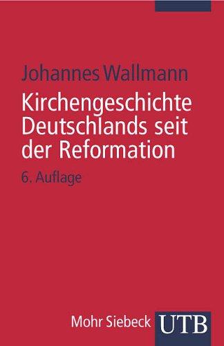 Kirchengeschichte Deutschlands seit der Reformation (Uni-Taschenbücher S)