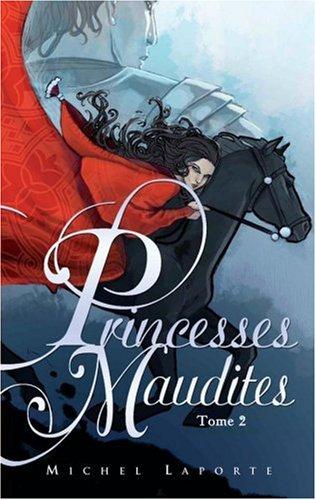 Princesses maudites. Vol. 2. Au-delà des portes d'ivoire