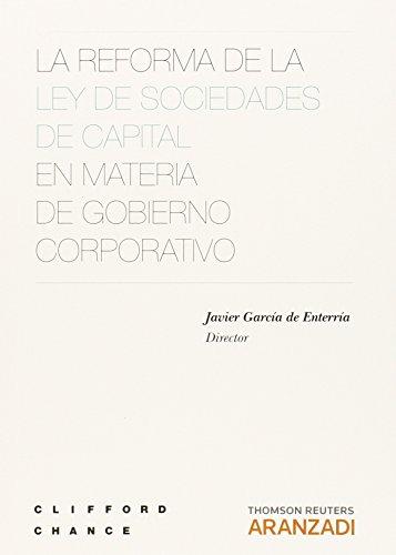 La reforma de la Ley de sociedades de capital en materia de gobierno corporativo (Monografía)