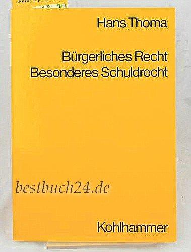 Bürgerliches Recht: Besonderes Schuldrecht