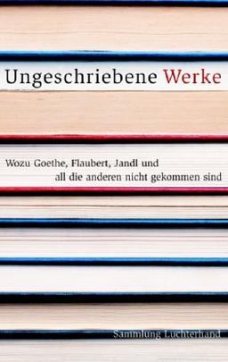 Ungeschriebene Werke