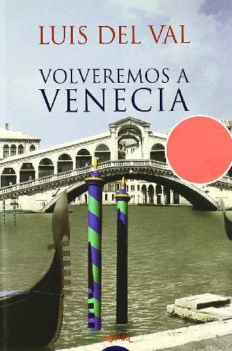 Volveremos a Venecia / Return to Venice (Algaida Literaria)