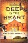 Deep in the Heart: A Novel (Lone Star Series)