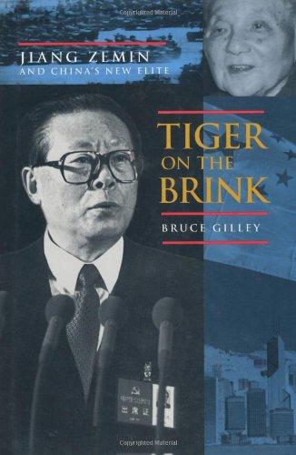 Tiger on the Brink: Jiang Zemin and China's New Elite