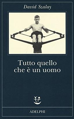 Tutto quello che è un uomo (Fabula)