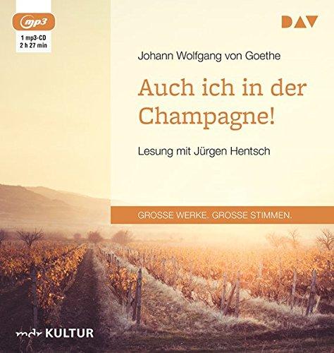 Auch ich in der Champagne!: Lesung mit Jürgen Hentsch (1 mp3-CD)