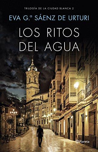 La ciudad blanca 2. Los ritos del agua (Autores Españoles e Iberoamericanos, Band 5)