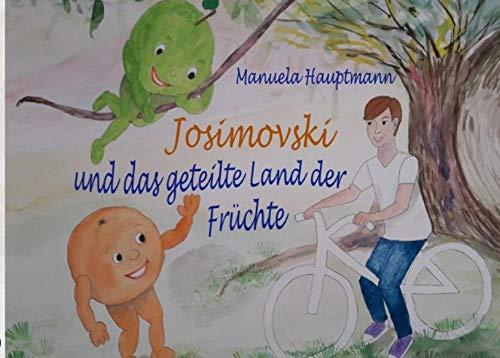 Josimovski und das geteilte Land der Früchte