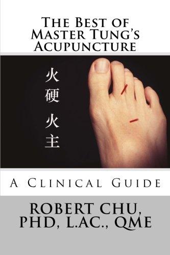 The Best of Master Tung's Acupuncture: A Clinical Guide