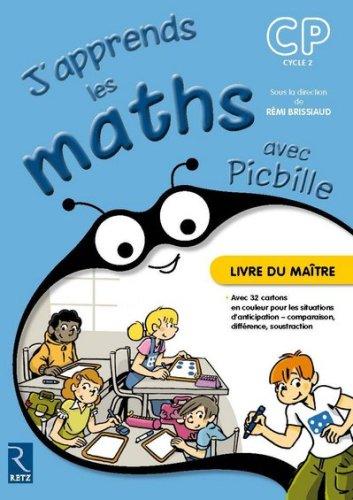 J'apprends les maths avec Picbille, CP, cycle 2 : livre du maître