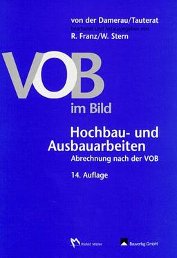 VOB im Bild. Tiefbau- und Erdbauarbeiten. Mit Ergänzungsband 1998. Abrechnung nach der VOB