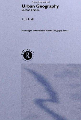 Urban Geography (Routledge Contemporary Human Geography)