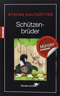 Schützenbrüder: Münster kriminell