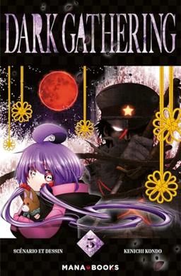 Dark gathering. Vol. 5