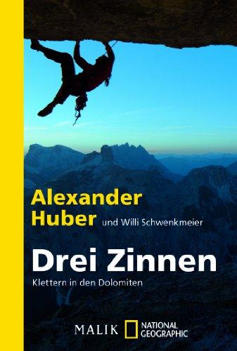 Drei Zinnen: Klettern in den Dolomiten