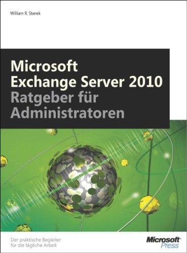 Microsoft Exchange Server 2010 - Taschenratgeber für Administratoren