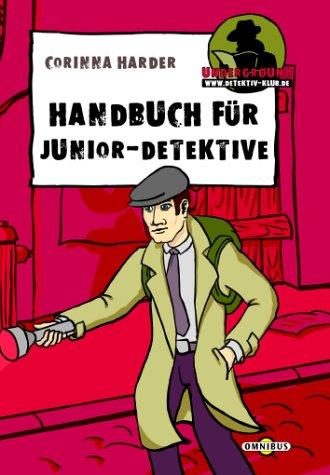 Handbuch für Junior-Detektive. UNDERGROUND.