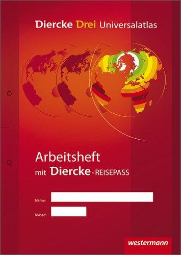 Diercke Drei Universalatlas: Diercke Drei - aktuelle Ausgabe: Arbeitsheft Kartenarbeit