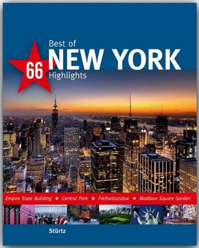 Best of NEW YORK - 66 Highlights - Ein Bildband mit über 170 Bildern - STÜRTZ Verlag: Ein Bildband mit über 180 Bildern