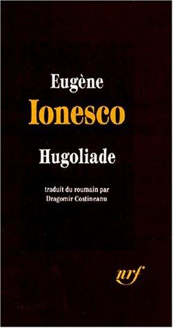 La Vie grotesque et tragique de Victor Hugo