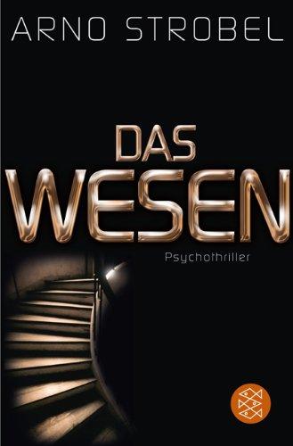 Das Wesen: Psychothriller