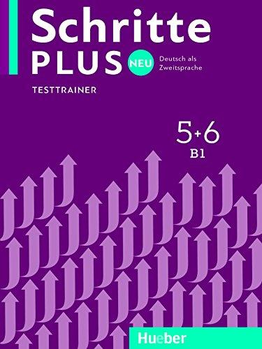 Schritte plus Neu 5+6: Deutsch als Zweitsprache / Testtrainer mit Audio-CD