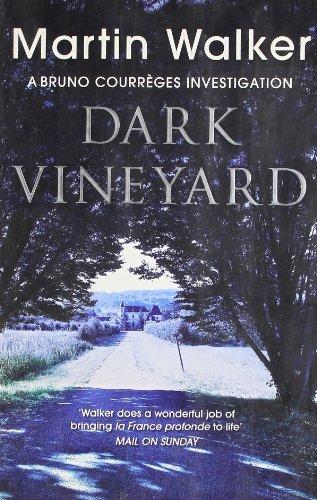 The Dark Vineyard: A Bruno Courreges Investigation